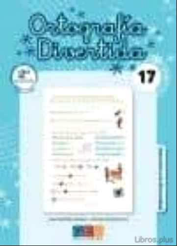 Descargar gratis ebook ORTOGRAFÍA DIVERTIDA 17 en epub