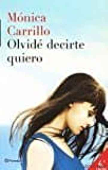 Descargar gratis ebook PACK OLVIDE DECIRTE QUIERO (INCLUYE LIBRO + DIARIO) en epub