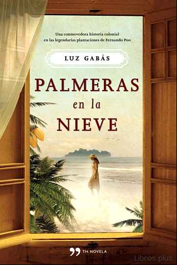 Descargar gratis ebook PALMERAS EN LA NIEVE en epub