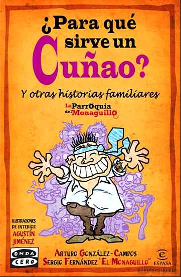 Descargar gratis ebook ¿PARA QUE SIRVE UN CUÑAO? Y OTRAS HISTORIAS FAMILIARES en epub