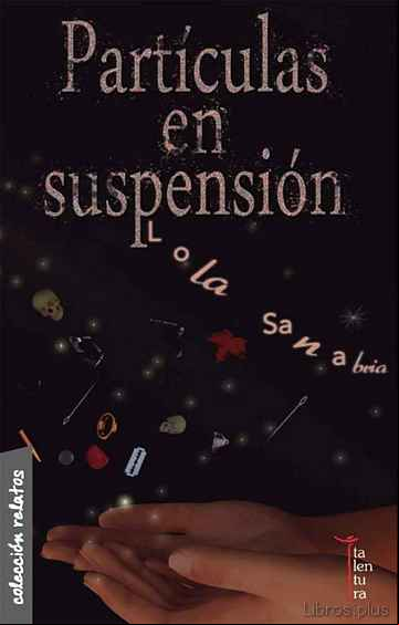 Descargar gratis ebook PARTICULAS EN SUSPENSION en epub