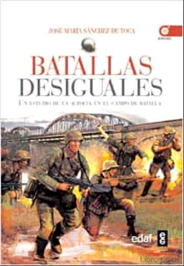 Descargar gratis ebook (PE) BATALLAS DESIGUALES: UN ESTUDIO EN EL CAMPO DE BATALLA en epub