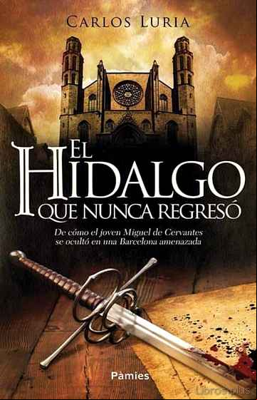 Descargar gratis ebook (PE) EL HIDALGO QUE NUNCA REGRESÓ en epub