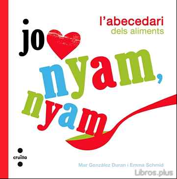 Descargar gratis ebook (PE) JO NYAM, NYAM! L ABECEDARI DELS ALIMENTS en epub