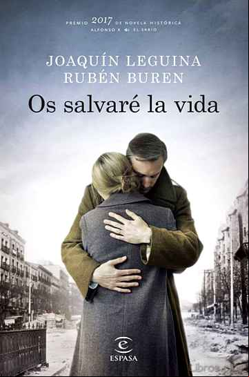 Descargar gratis ebook (PE) OS SALVARÉ LA VIDA (PREMIO DE NOVELA HISTÓRICA ALFONSO X EL SABIO) en epub