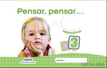 Descargar gratis ebook PENSAR, PENSAR… MATEMÁTICAS  INFANTIL 3 AÑOS. en epub