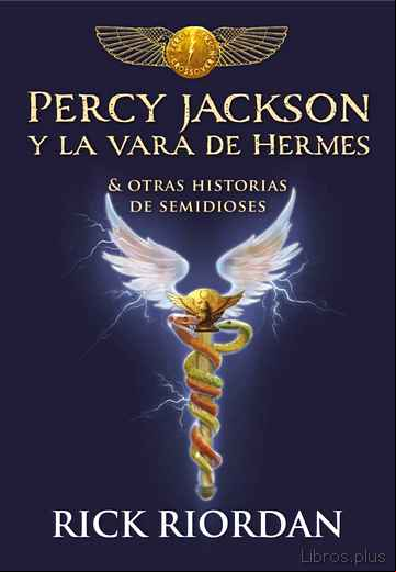 Descargar gratis ebook PERCY JACKSON Y LA VARA DE HERMES Y OTRAS HISTORIAS DE SEMIDIOSES en epub
