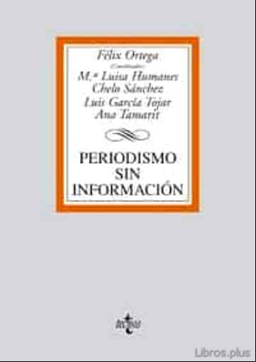 Descargar gratis ebook PERIODISMO SIN INFORMACION en epub