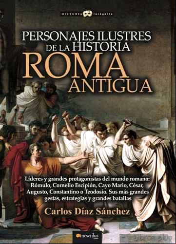 Descargar gratis ebook PERSONAJES ILUSTRES DE LA HISTORIA: ROMA ANTIGUA en epub