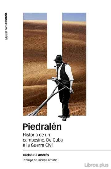 Descargar gratis ebook PIEDRALEN: HISTORIA DE UN CAMPESINO: DE CUBA A LA GUERRA CIVIL en epub