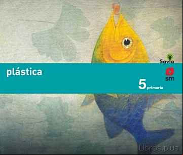 Descargar ebook PLÁSTICA SAVIA 5º EDUCACION PRIMARIA ED 2014  CASTELLANO
