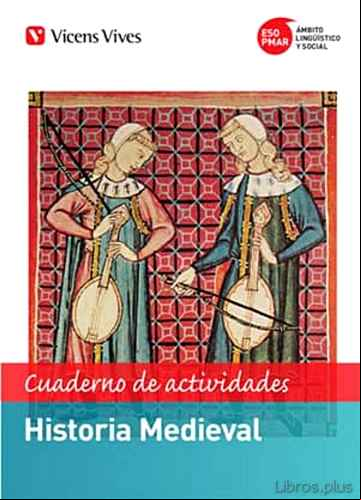 Descargar gratis ebook PMAR-ESO. HISTORIA MEDIEVAL. ACTIVIDADES SEGUNDO SECUNDARIA SOCIALES CASTELLANO GENERAL en epub