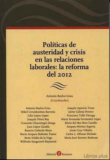 Descargar gratis ebook POLITICAS DE AUSTERIDAD Y CRISIS RN LAS RELACIONES LABORALES: LA REFORMA DEL 2012 en epub