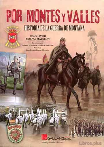 Descargar gratis ebook POR MONTES Y VALLES: HISTORIA DE LA GUERRA DE MONTAÑA en epub