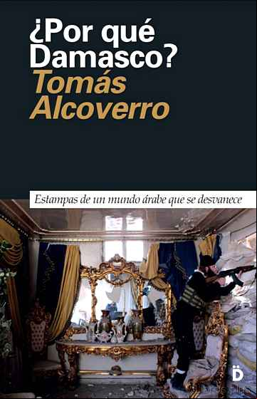 Descargar gratis ebook ¿POR QUÉ DAMASCO? en epub