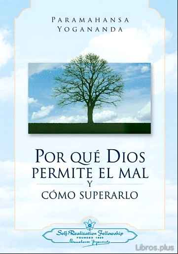 Descargar ebook POR QUÉ DIOS PERMITE EL MAL Y COMO SUPERARLO