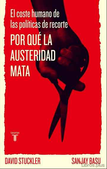 Descargar gratis ebook POR QUÉ LA AUSTERIDAD MATA en epub