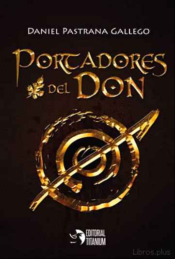 Descargar gratis ebook PORTADORES DEL DON en epub