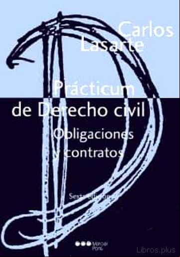 Descargar gratis ebook PRACTICUM DE DERECHO CIVIL OBLIGACIONES Y CONTRATOS (6ª EDICION) en epub