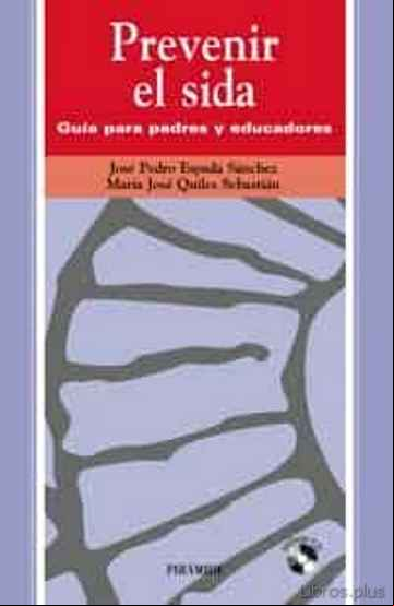 Descargar gratis ebook PREVENIR EL SIDA: GUIA PARA PADRES Y EDUCADORES en epub