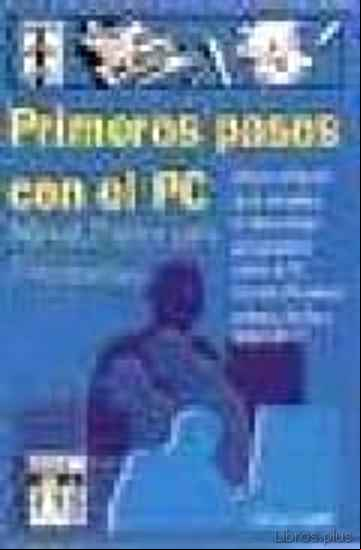 Descargar ebook PRIMEROS PASOS CON EL PC: MANUAL BASICO PARA PRINCIPIANTES