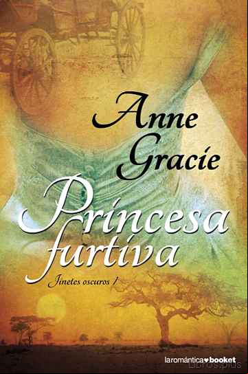 Descargar ebook PRINCESA FURTIVA (JINETES OSCUROS, I)