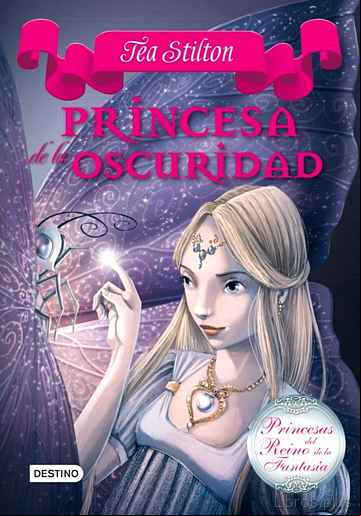 Descargar ebook PRINCESAS DEL REINO DE LA FANTASIA 5: PRINCESA DE LA OSCURIDAD