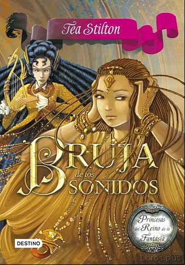 Descargar ebook PRINCESAS DEL REINO DE LA FANTASIA 9: LA BRUJA DE LOS SONIDOS