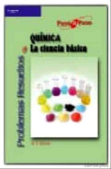 Descargar gratis ebook PROBLEMAS RESUELTOS DE QUIMICA: LA CIENCIA BASICA en epub