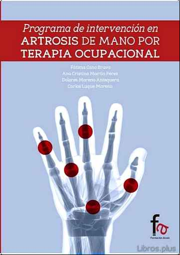 Descargar gratis ebook PROGRAMA DE INTERVENCIÓN EN ARTROSIS DE MANOS POR TERAPIA OCUPACIONAL en epub