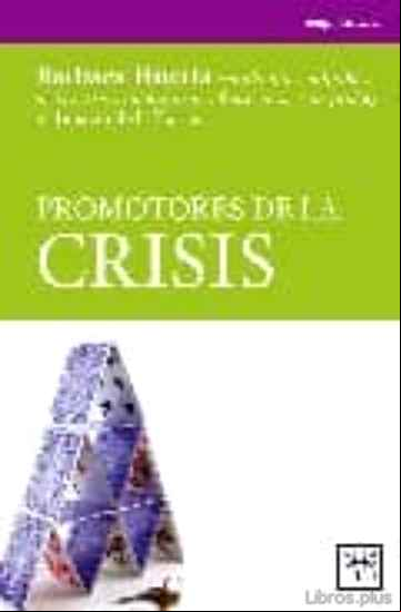 Descargar gratis ebook PROMOTORES DE LA CRISIS en epub