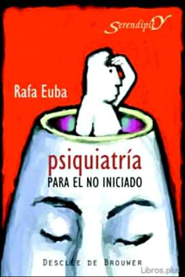 Descargar gratis ebook PSIQUIATRIA PARA EL NO INICIADO en epub