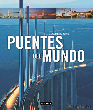 Descargar gratis ebook PUENTES DEL MUNDO: ATLAS ILUSTRADO en epub