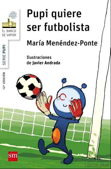 Descargar gratis ebook PUPI QUIERE SER FUTBOLISTA en epub