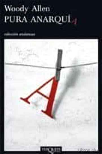 Descargar ebook PURA ANARQUIA