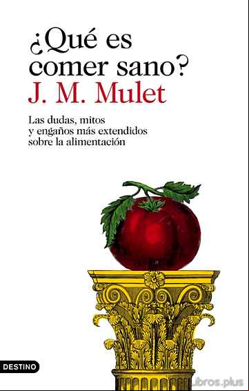Descargar gratis ebook ¿QUE ES COMER SANO? en epub