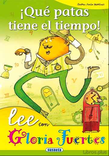 Descargar ebook ¡QUE PATAS TIENE EL TIEMPO!