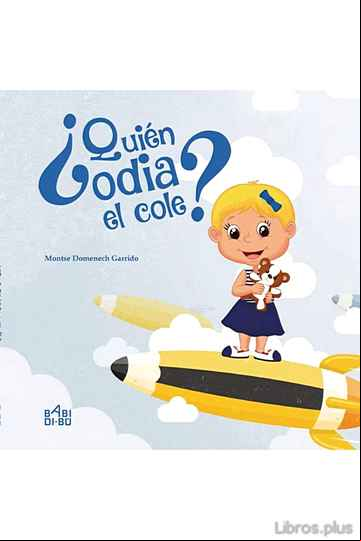 Descargar gratis ebook ¿QUIEN ODIA EL COLE? en epub