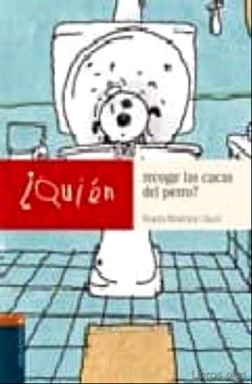 Descargar gratis ebook ¿QUIEN RECOGE LAS CACAS DEL PERRO? en epub