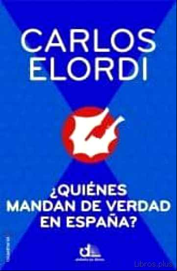 Descargar gratis ebook ¿QUIENES MANDAN DE VERDAD EN ESPAÑA? en epub