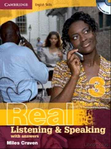 Descargar gratis ebook REAL LISTENING AND SPEAKING WITH ANSWERS AND AUDIO CD (NIVEL 3) en epub