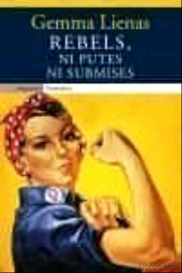 Descargar ebook REBELS: NI PUTES NI SUBMISES