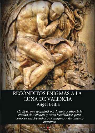 Descargar gratis ebook RECONDITOS ENIGMAS A LA LUNA DE VALENCIA en epub