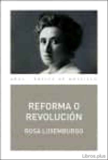 Descargar gratis ebook REFORMA O REVOLUCION en epub