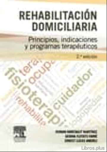 Descargar gratis ebook REHABILITACIÓN DOMICILIARIA, 2ª ED. en epub