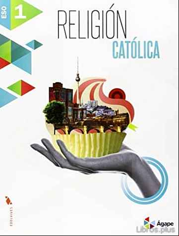 Descargar ebook RELIGIÓN 1º ESO LIBRO DEL ALUMNO ÁGAPE