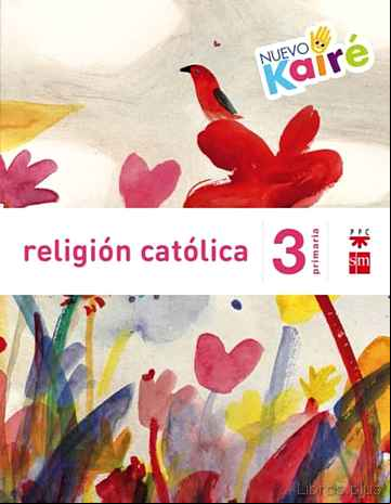 Descargar ebook RELIGIÓN 3º EDUCACION PRIMARIA NUEVO KAIRÉ SAVIA ED 2015