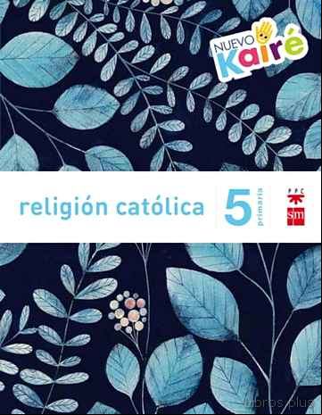 Descargar ebook RELIGIÓN 5º EDUCACION PRIMARIA NUEVO KAIRE SAVIA ED 2015
