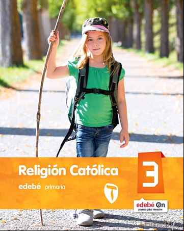 Descargar gratis ebook RELIGION CATOLICA 3º EDUCACION PRIMARIA CASTELLANO (ED 2016) en epub