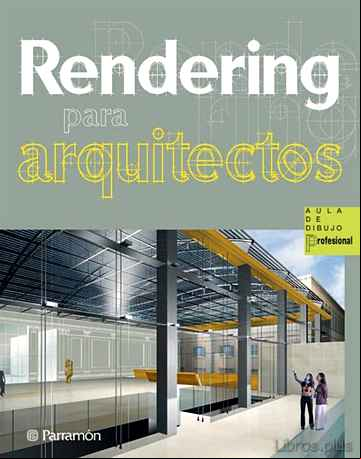 Descargar gratis ebook RENDERING PARA ARQUITECTOS en epub